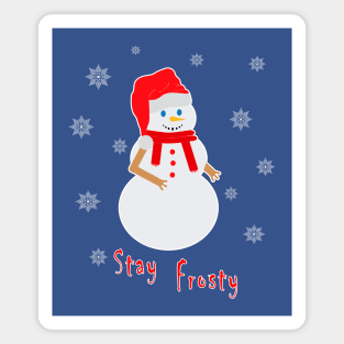 Snowman with Santa Claus hat with funny tagline pun: Stay Frosty Magnet